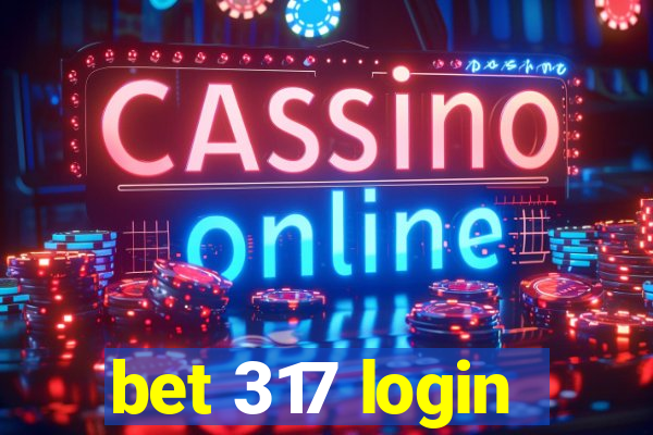 bet 317 login